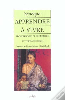 Capa do artigo Apprendre A Vivre ; Lettres A Lucilius