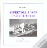 Apprendre À Voir L'Architecture