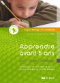 Apprendre Avant 5 Ans ; Lecture, Écriture, Mathématiques - Preview