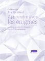 Apprendre Avec Les Enigmes - La Resolution Collective D'Enigmes Comme Levier Pedagogique - Preview