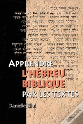 Apprendre D'Hébreu Biblique Par Les Textes