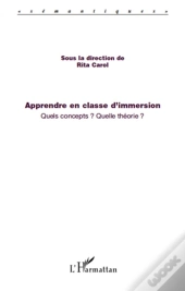 Apprendre En Classe D'Immersion ; Quels Concepts Quelle Theorie