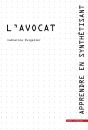 Apprendre En Synthetisant. Tome 1. L'Avocat - Preview