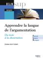 Apprendre / Enseigner La Langue De L'Argumentation : Du Texte À La Dissertation - Preview