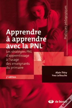 Capa do artigo Apprendre Et Apprendre Avec La Pnl ; Les Stratéfies Pnl D'Apprentissage À L'Usage Des Enseignants Du Primaire (3e Édition)