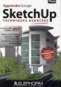 Apprendre Google Sketchup 8 ; Tehcniques 3d Avancés - Preview