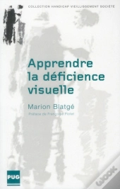 Apprendre La Déficience Visuelle ; Une Socialisation