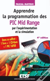 Apprendre La Programmation Des Pic Mid-Range Par L'Expérimentation Et La Simulation