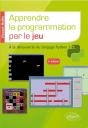Apprendre La Programmation Par Le Jeu ; À La Decouverte Du Langage Python 3 (2e Édition) - Preview