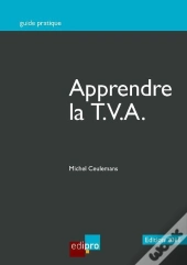 Apprendre La Tva - Edition 2016, 12eme Ed.
