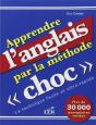 Apprendre L'Anglais Par La Méthode " Choc " ; La Technique Facile Et Ultra-Rapide - Preview