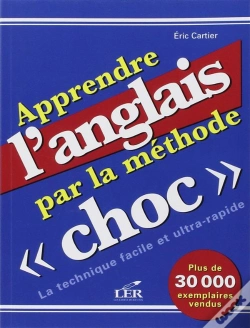 Capa do artigo Apprendre L'Anglais Par La Méthode " Choc " ; La Technique Facile Et Ultra-Rapide