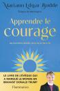 Apprendre Le Courage :  Les Moments Décisifs De La Vie Et De La Foi - Preview