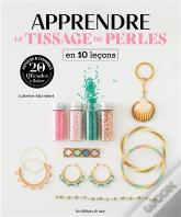 Apprendre Le Tissage De Perles En 10 Leçons