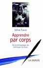Apprendre Par Corps ; Socio-Anthropologie Des Techniques De Danse - Preview