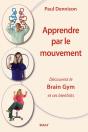 Apprendre Par Le Mouvement ; Découvrez Le Brain Gym Et Ses Bienfaits - Preview