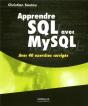 Apprendre Sql Avec Mysql ; Avec 40 Exercices Corrigés - Preview