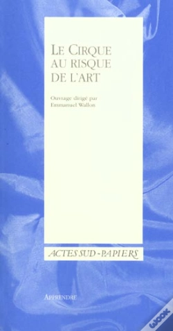 Capa do artigo Apprendre T.17 ; Le Cirque Au Risque De L'Art
