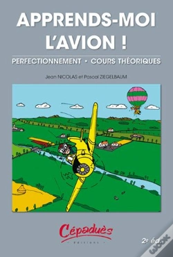 Capa do artigo Apprends-Moi L'Avion ! ; Perfectionnement, Cours Théoriques (2e Édition)