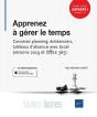 Apprenez À Gérer Le Temps ; Concevez Planning, Échéanciers, Tableaux D'Absence Avec Excel (Versions Office 365, 2019 Et 2016) - Preview