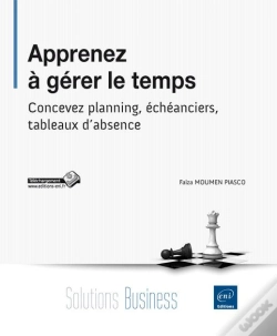 Capa do artigo Apprenez À Gérer Le Temps ; Concevez Planning, Échéanciers, Tableaux D'Absence