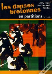 Apprenez Les Danses Bretonnes, Leon, Bas-Vannetais, Nantais  ; Partitions Volumes 1, 2, 3