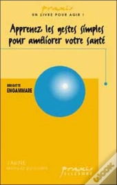 Apprenez Les Gestes Simples Pour Entretenir Votre Santé