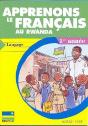 Apprenons Le Francais Au Rwanda - Langage - 1re Annee - Preview