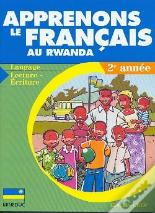 Apprenons Le Francais Au Rwanda - Langage, Lecture-Ecriture - 2e Annee