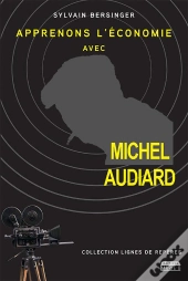 Apprenons L'Économie Avec Michel Audiard