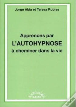 Capa do artigo Apprenons Par L'Autohypnose À Cheminer Dans La Vie