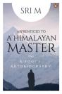 Apprenticed To A Himalayan Master - Preview