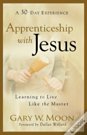Capa do artigo Apprenticeship With Jesus Â€“ Learning To Live Like The Master
