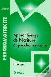 Apprentissage De L'Écriture Et Psychomotricité