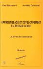 Apprentissage Et Developpement En Afrique Noire ; Le Levier De L'Alternance - Preview