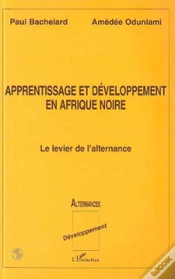 Capa do artigo Apprentissage Et Developpement En Afrique Noire ; Le Levier De L'Alternance