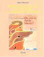 Apprentissage ; Ou Vas-Tu Petite Souris ? - Preview