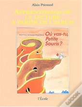 Apprentissage ; Ou Vas-Tu Petite Souris ?