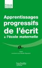 Apprentissages Progressifs De L'Écrit À L'École Maternelle - Preview