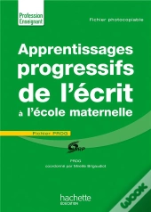 Apprentissages Progressifs De L'Écrit À L'École Maternelle
