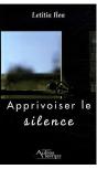 Apprivoiser Le Silence - Preview