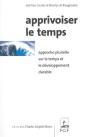 Apprivoiser Le Temps : Approche Plurielle Sur Le Temps Et Le De - Preview