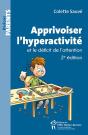 Apprivoiser L'Hyperactivite Et Le Deficit De L'Attention - Preview