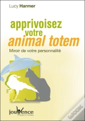Apprivoisez Votre Animal Totem
