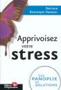 Apprivoisez Votre Stress - Une Panoplie De Solutions - Preview