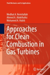 Approaches For Clean Combustion In Gas Turbines