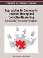 Approaches For Community Decision Making And Collective Reasoning: Knowledge Technology Support - Preview