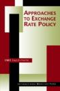 Approaches To Exchange Rate Policy Choices For Developing And Transition Economieschoices For Developing And Transition Economies - Preview