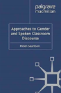 Approaches To Gender And Spoken Classroom Discourse - Preview