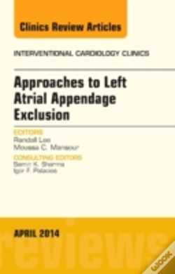 Capa do artigo Approaches To Left Atrial Appendage Exclusion, An Issue Of Interventional Cardiology Clinics